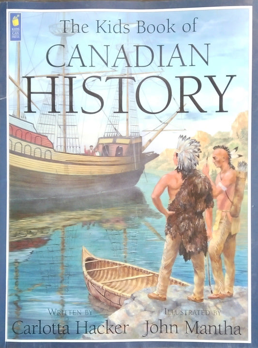 The Kids Book Of Canadian History