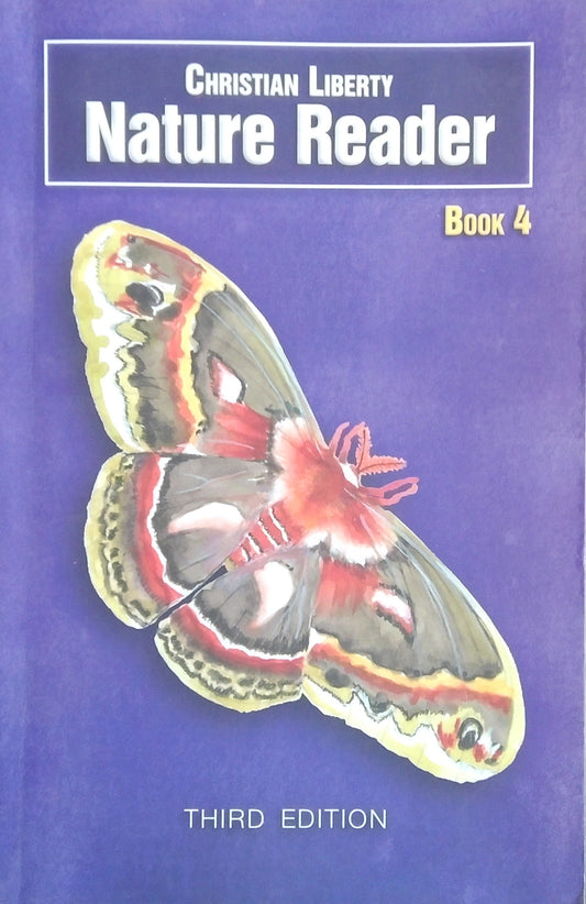 Christian Liberty Nature Reader: Book 4