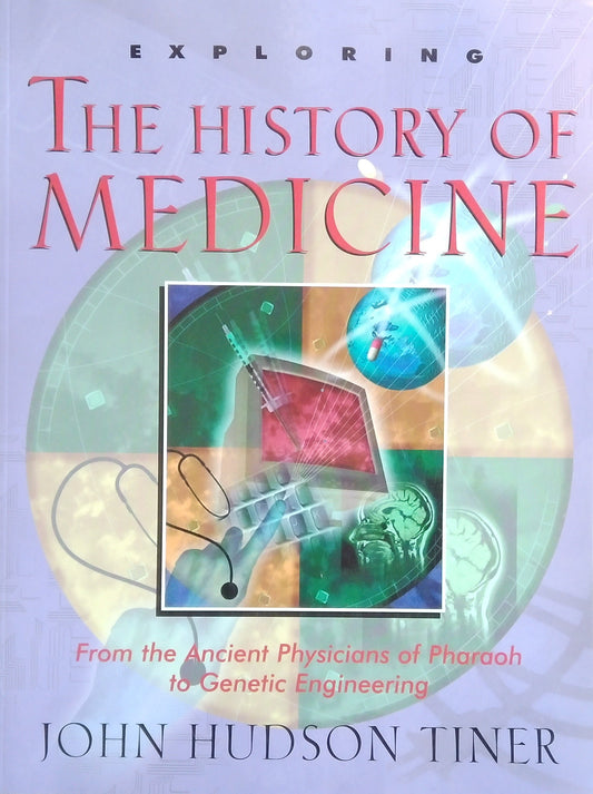 Exploring The History Of Medicine