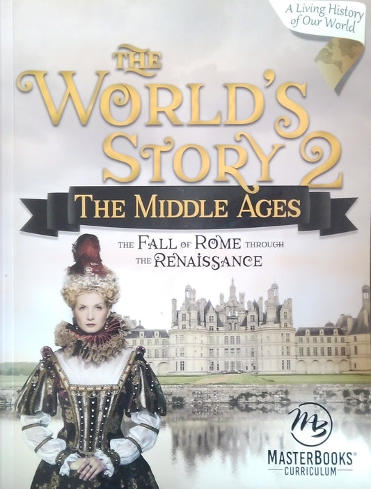 The World's Story 2: The Middle Ages Textbook