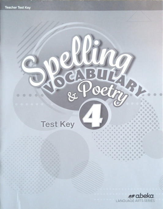 Spelling, Vocabulary & Poetry 4: Test Key