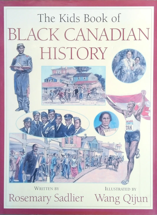 The Kids Book Of Black Canadian History