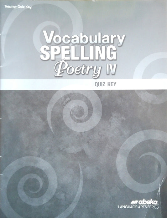 Vocabulary, Spelling & Poetry IV: Quiz Key