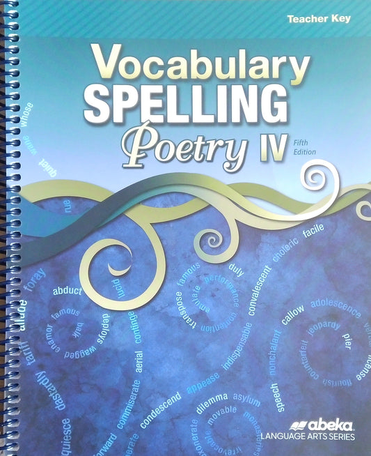 Vocabulary, Spelling & Poetry IV: Teacher Key