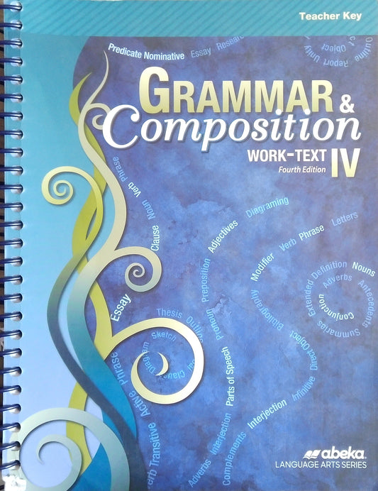 Grammar & Composition IV: Teacher Key