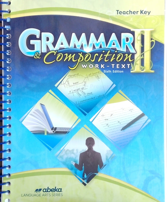 Grammar & Composition II: Teacher Key