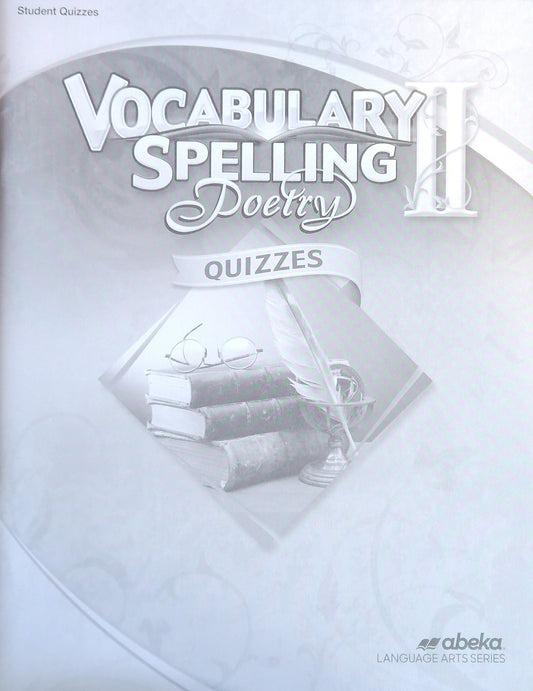 Vocabulary, Spelling & Poetry II: Quizzes