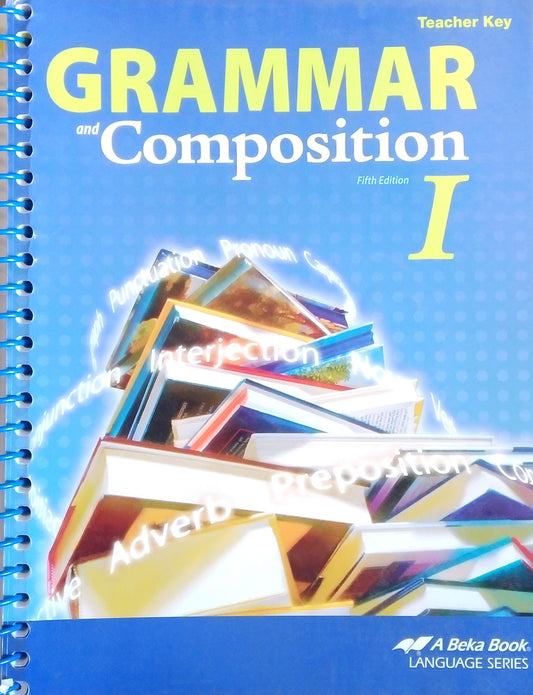 Grammar & Composition I: Teacher Key