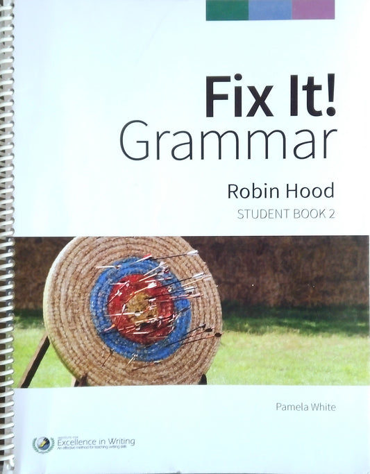 IEW Fix It! Grammar: Robin Hood Student Book 2