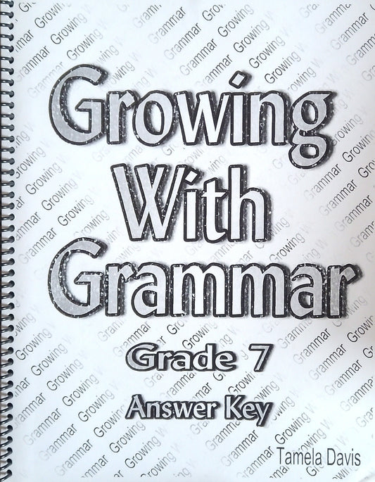 Growing With Grammar: Grade 7 Answer Key