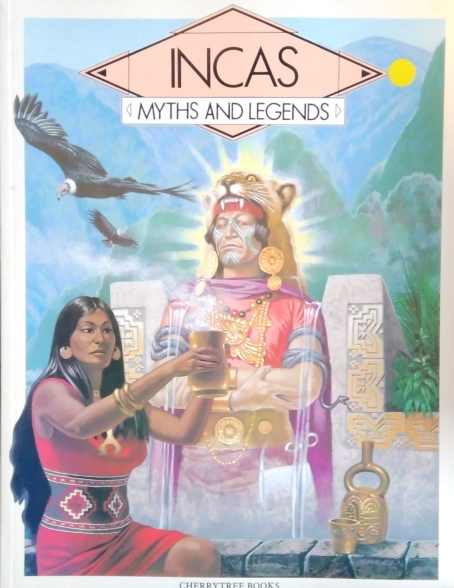 Incas: Myths And Legends