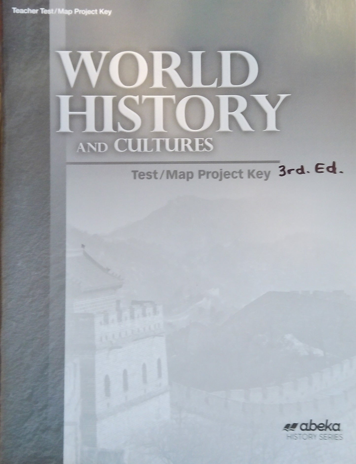 World History and Cultures: Test/Map Project Key
