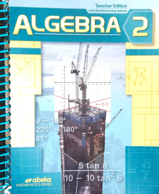 Algebra 2: Teacher Edition
