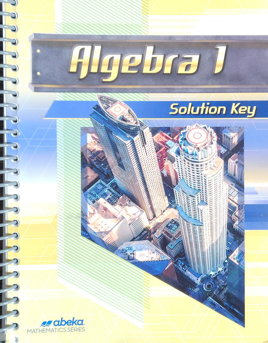 Algebra 1: Solution Key