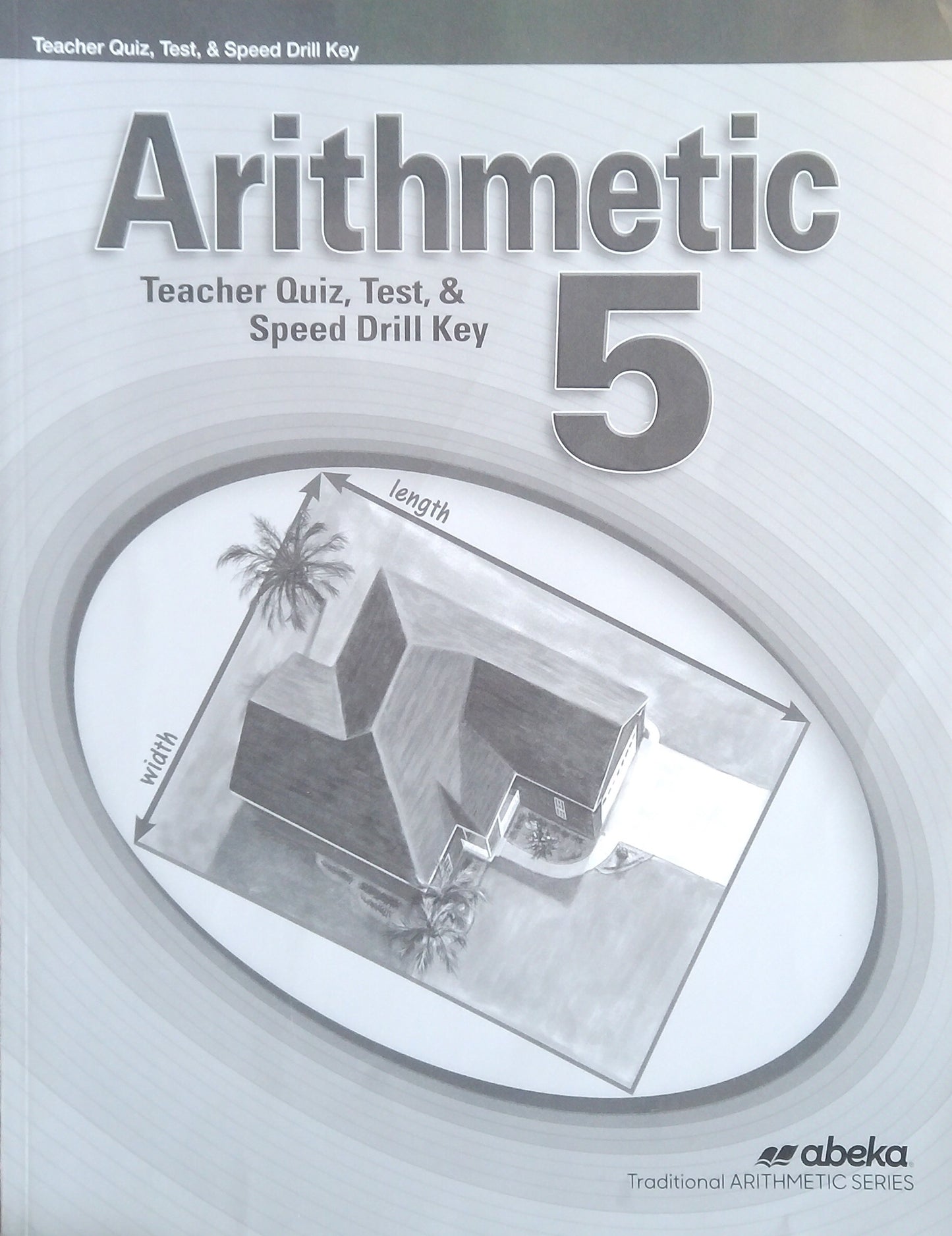 Arithmetic 5: Quiz/Test/ Speed Drill Key