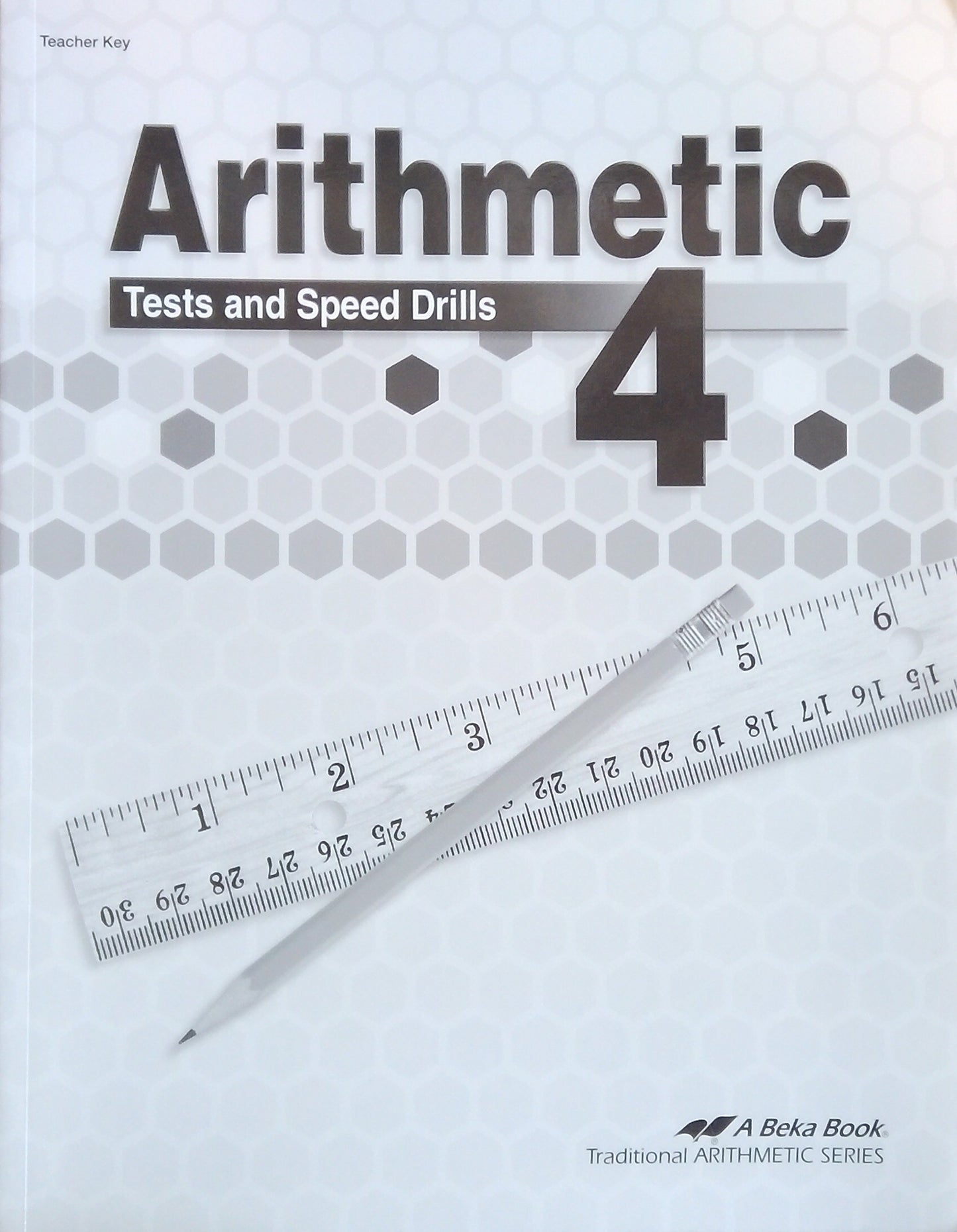 Arithmetic 4: Test & Speed Drill Key