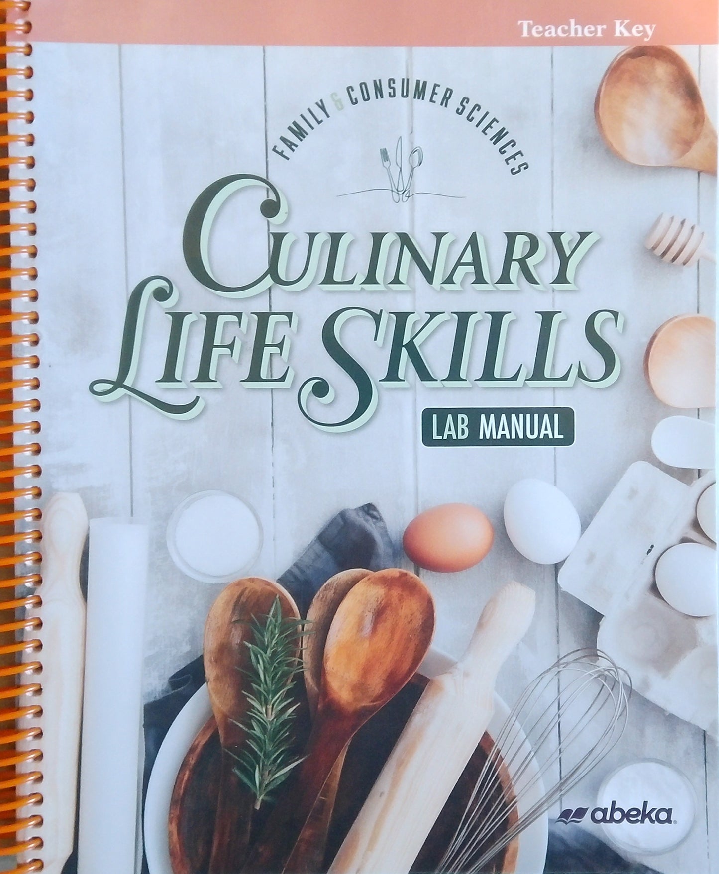 Culinary Life Skills: Lab Manual Teacher Key