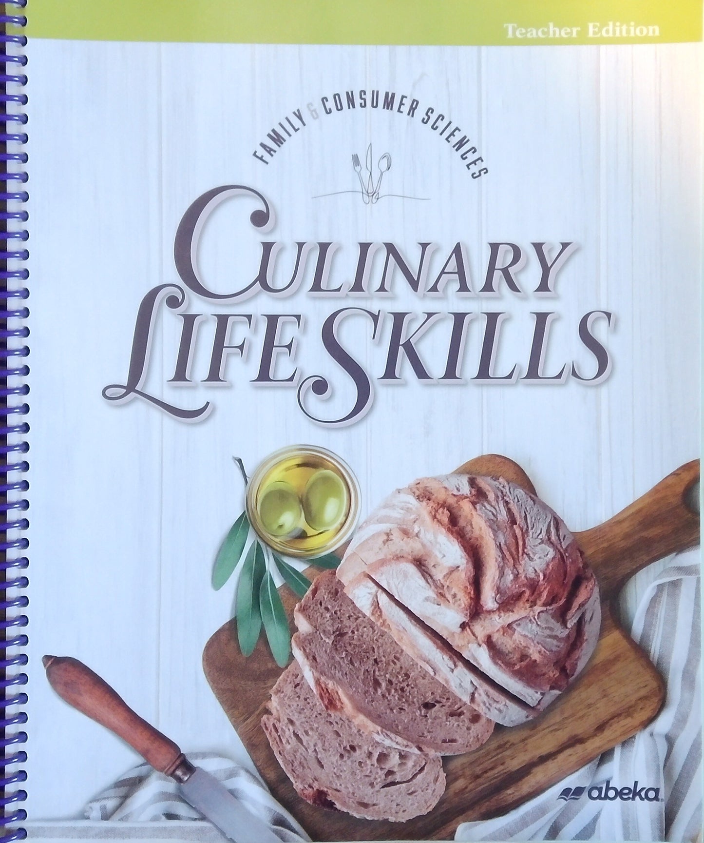 Culinary Life Skills: Teacher Edition