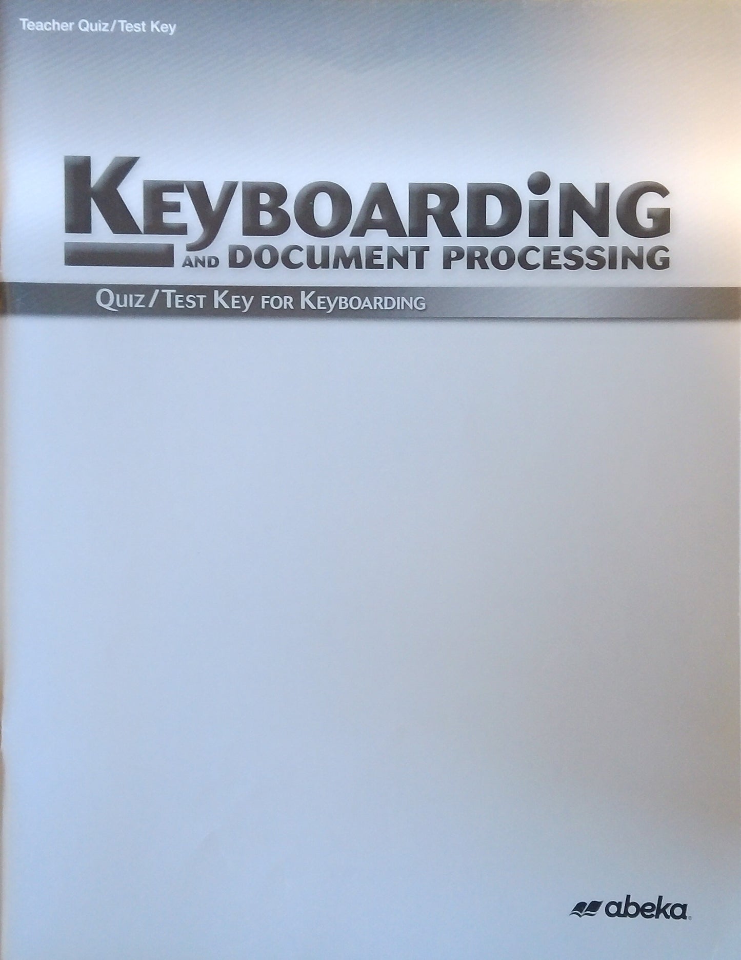Keyboarding And Document Processing: Quiz/Test Key