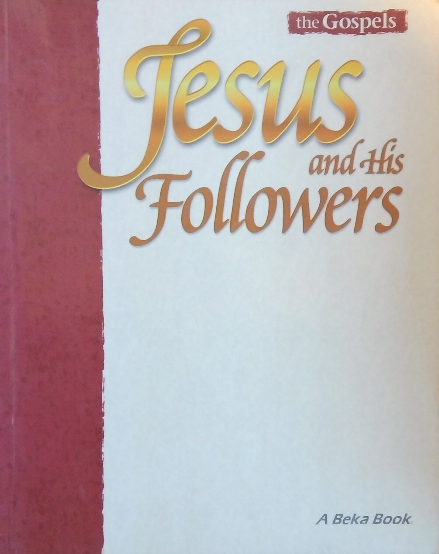 Jesus And His Followers