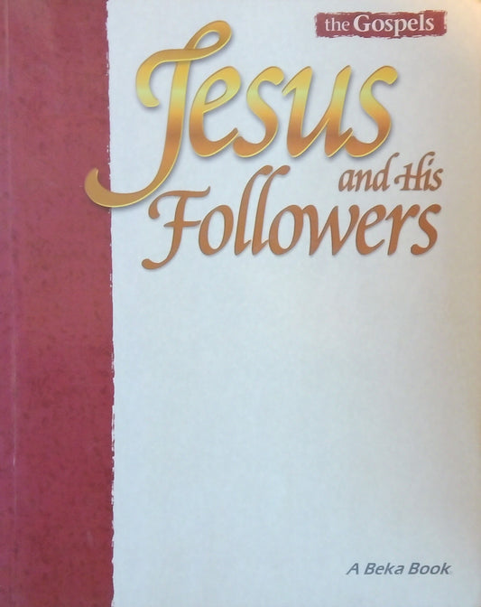 Jesus And His Followers