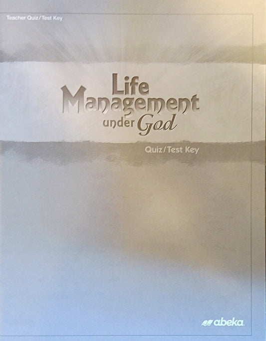 Life Management Under God: Quiz/Test Key