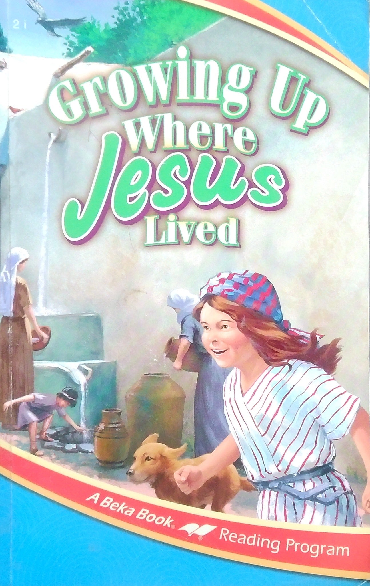 Growing Up Where Jesus Lived