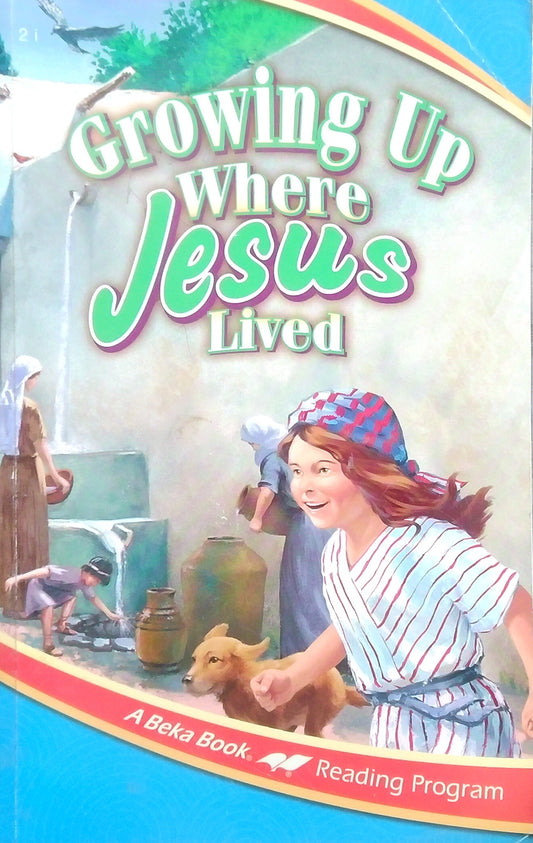 Growing Up Where Jesus Lived