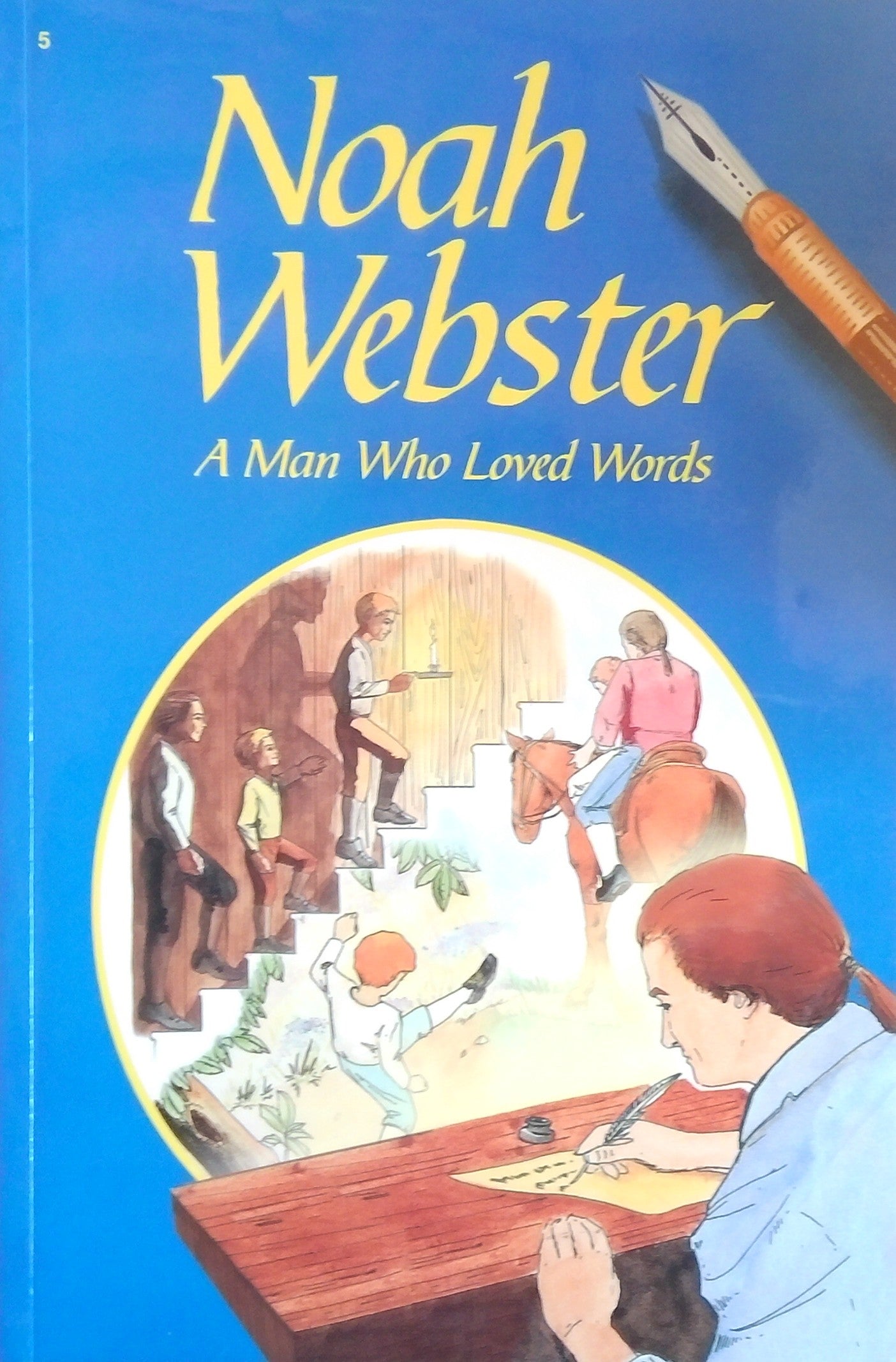 Noah Webster: A Man Who Loved Words