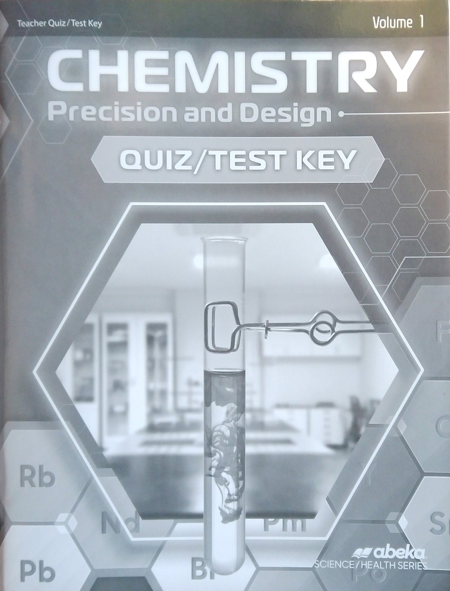 Chemistry: Quiz/Test Key Volume 1