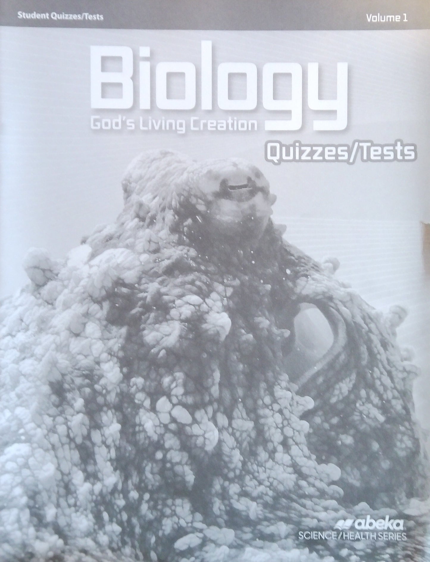 Biology: Quizzes/Tests Volume 1