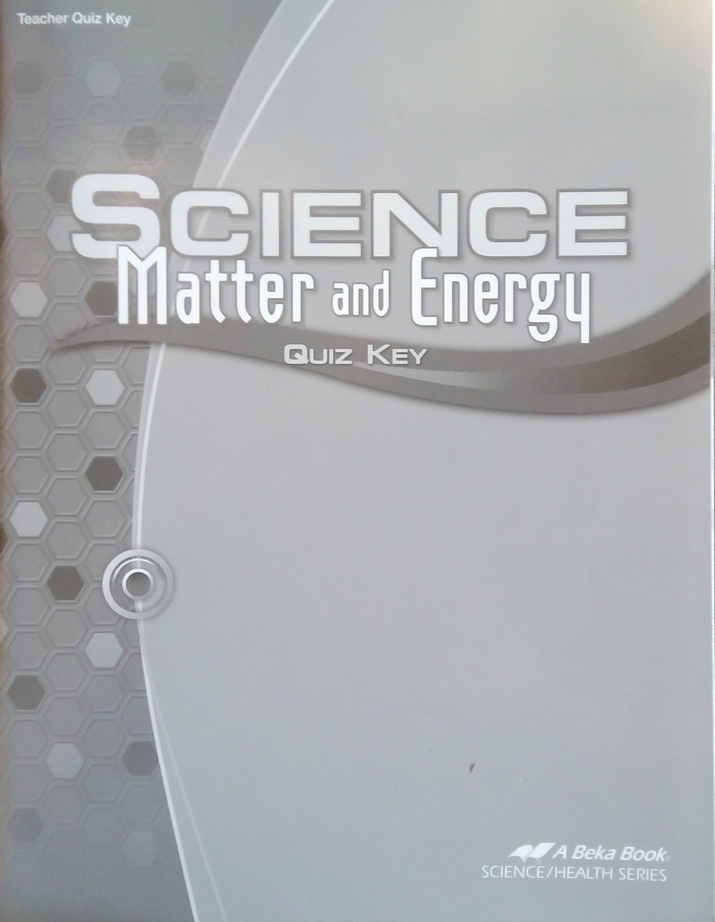 Science - Matter & Energy: Quiz Key