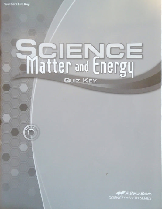 Science - Matter & Energy: Quiz Key