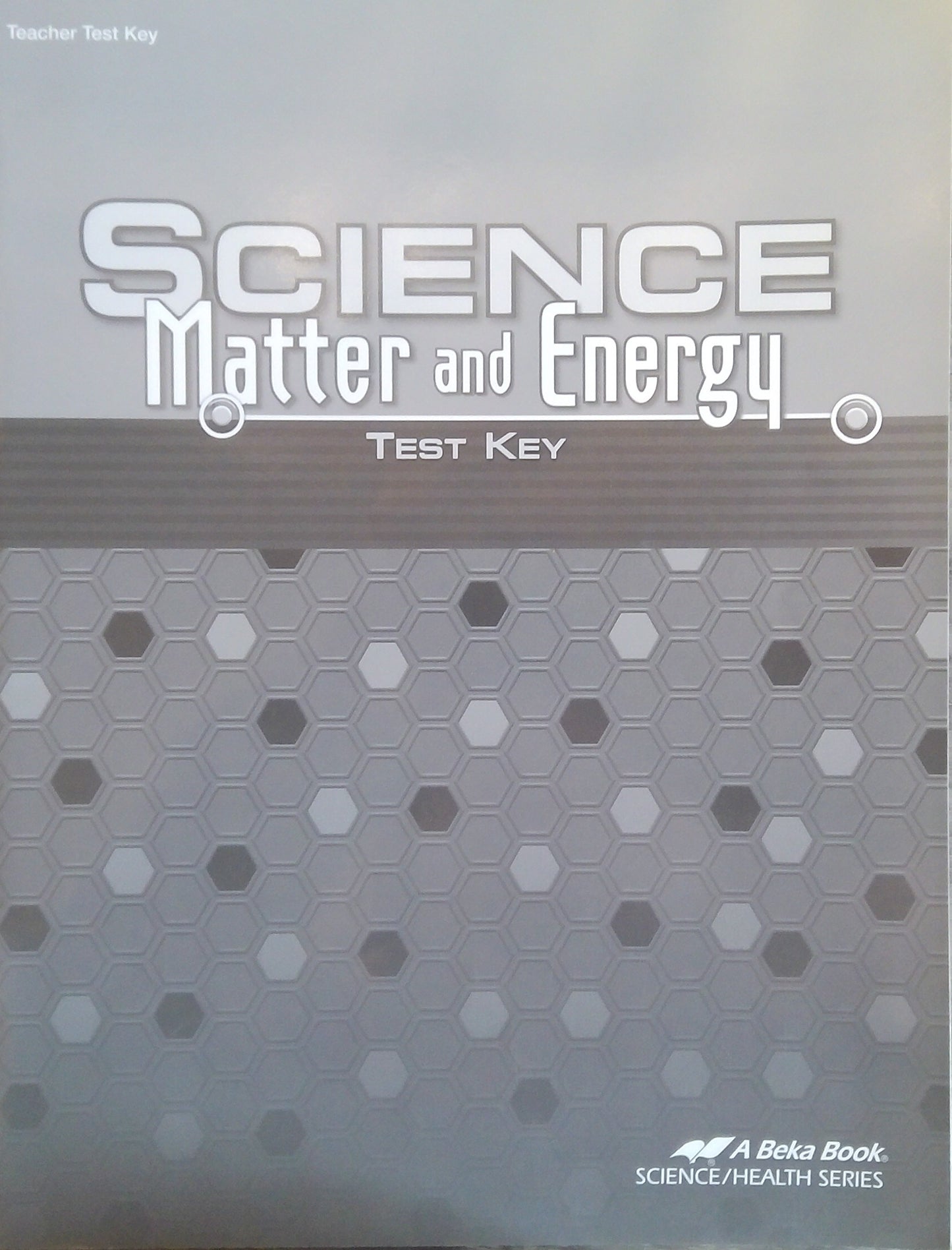 Science - Matter & Energy: Test Key