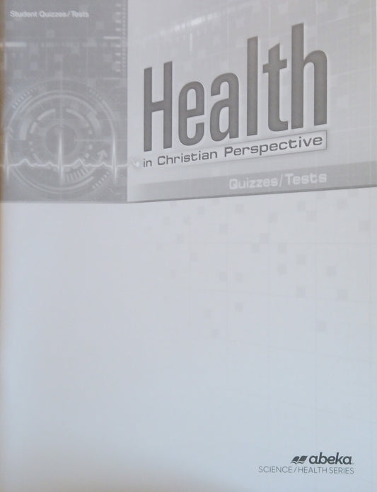 Health In Christian Perspective: Quizzes/Tests