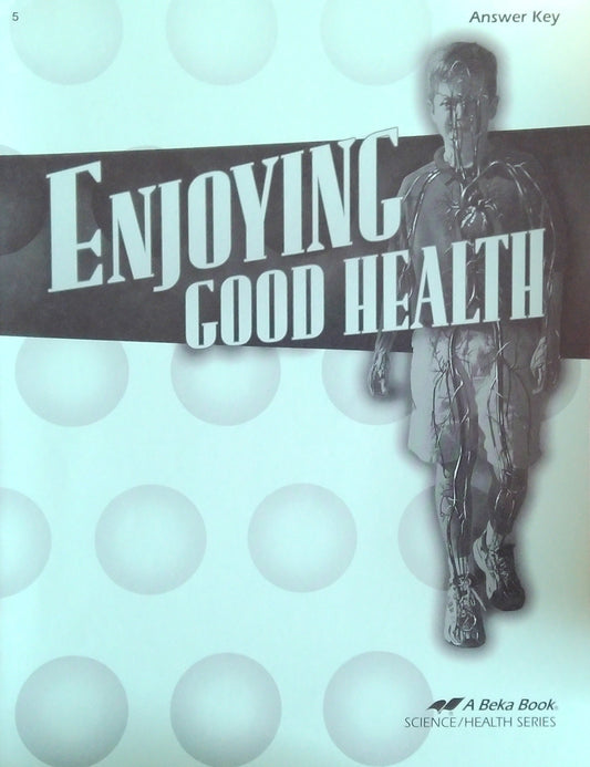 Enjoying Good Health; Answer Key