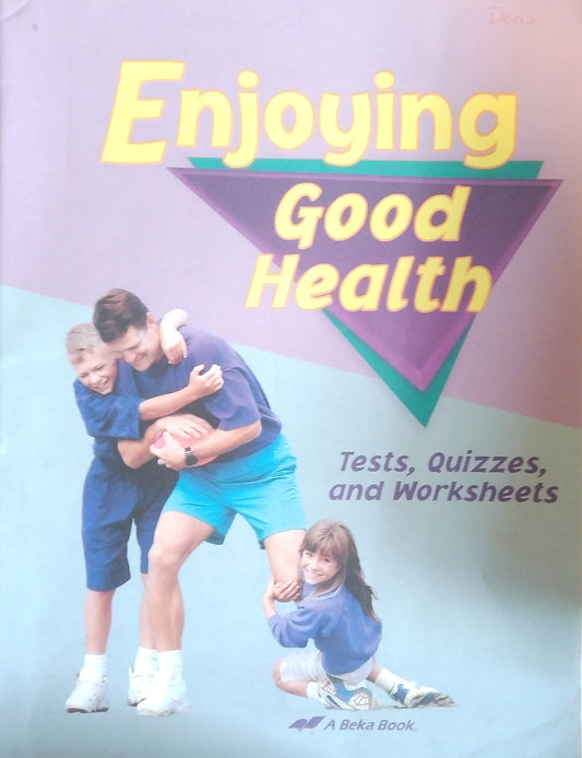 Enjoying Good Health: Tests/Quizzes/Worksheets