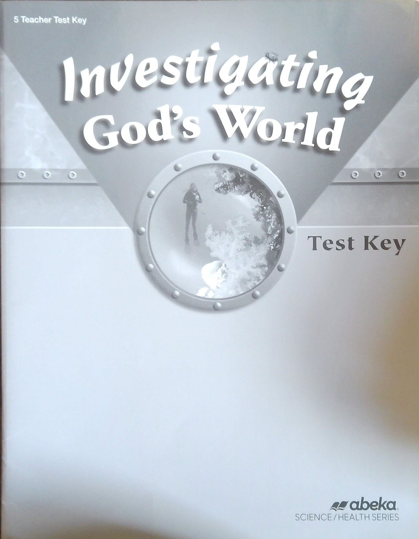 Investigating God's World: Test Key