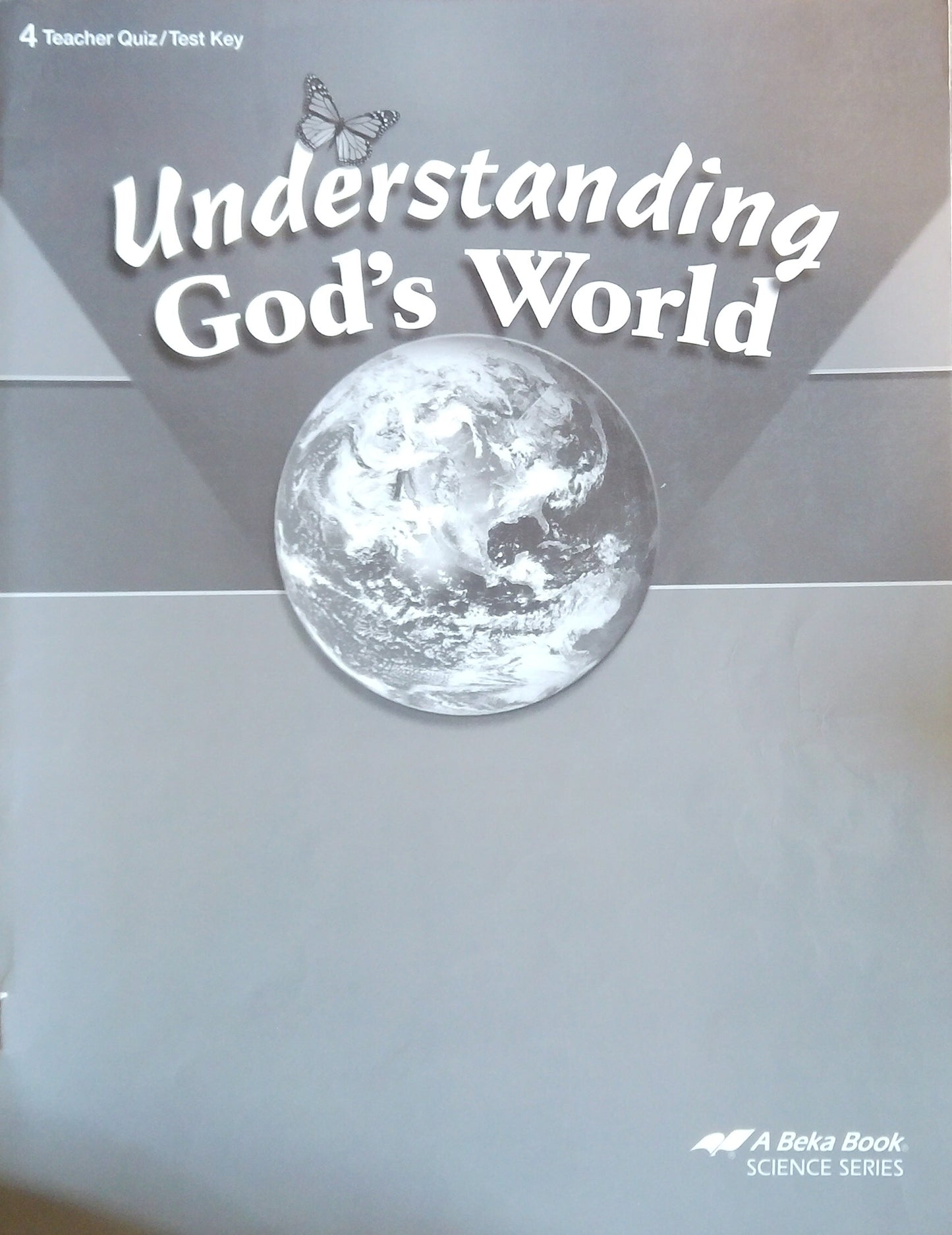 Understanding God's World: Quiz/Test Key