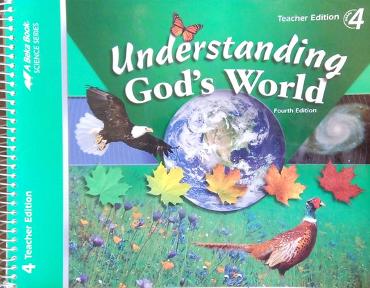 Understanding God's World: Teacher Edition
