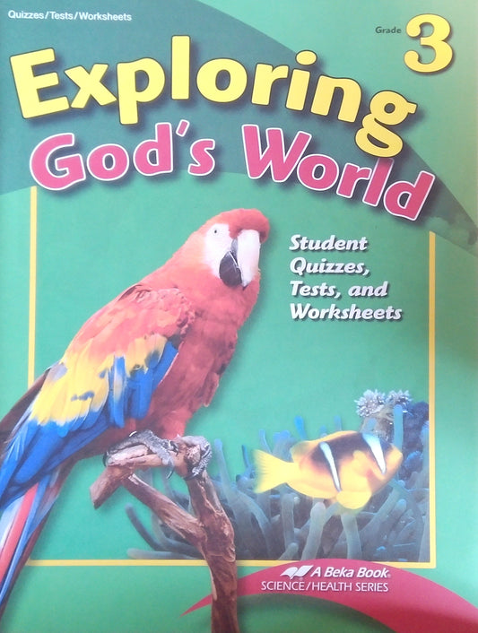 Exploring God's World: Quizzes/Test/Worksheets