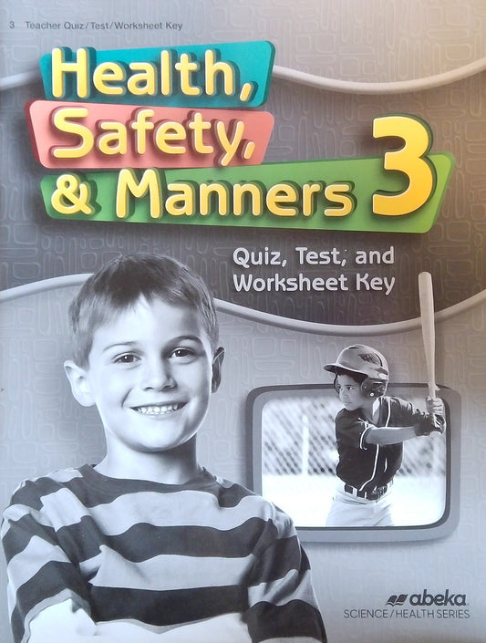 Health, Safety & Manners 3: Quiz/Test/Worksheet Key
