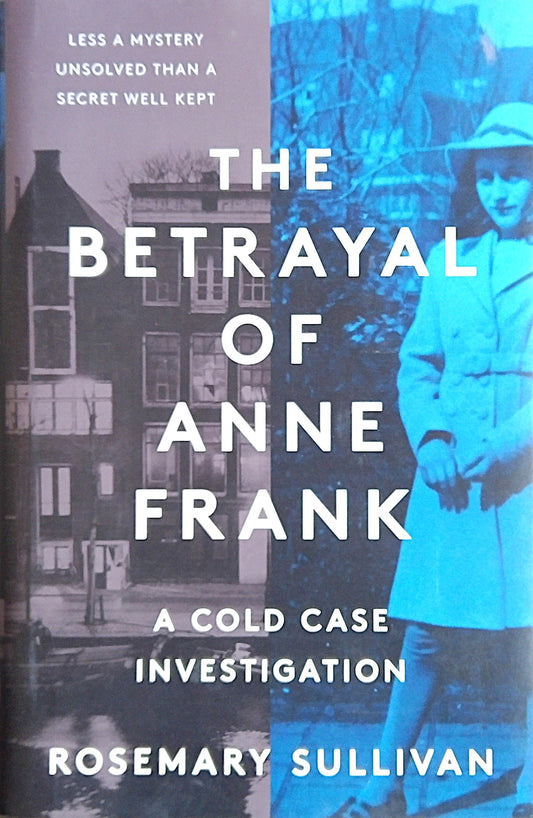 The Betrayal Of Anne Frank