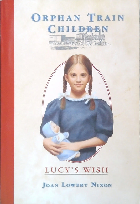 Orphan Train Children: Lucy's Wish