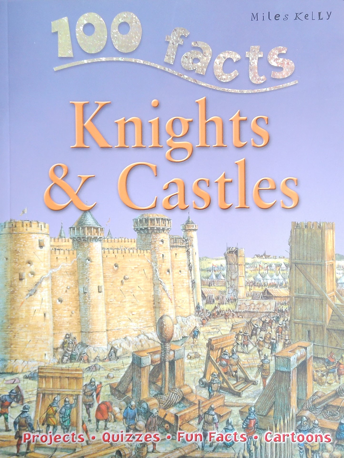 100 Facts: Knights & Castles