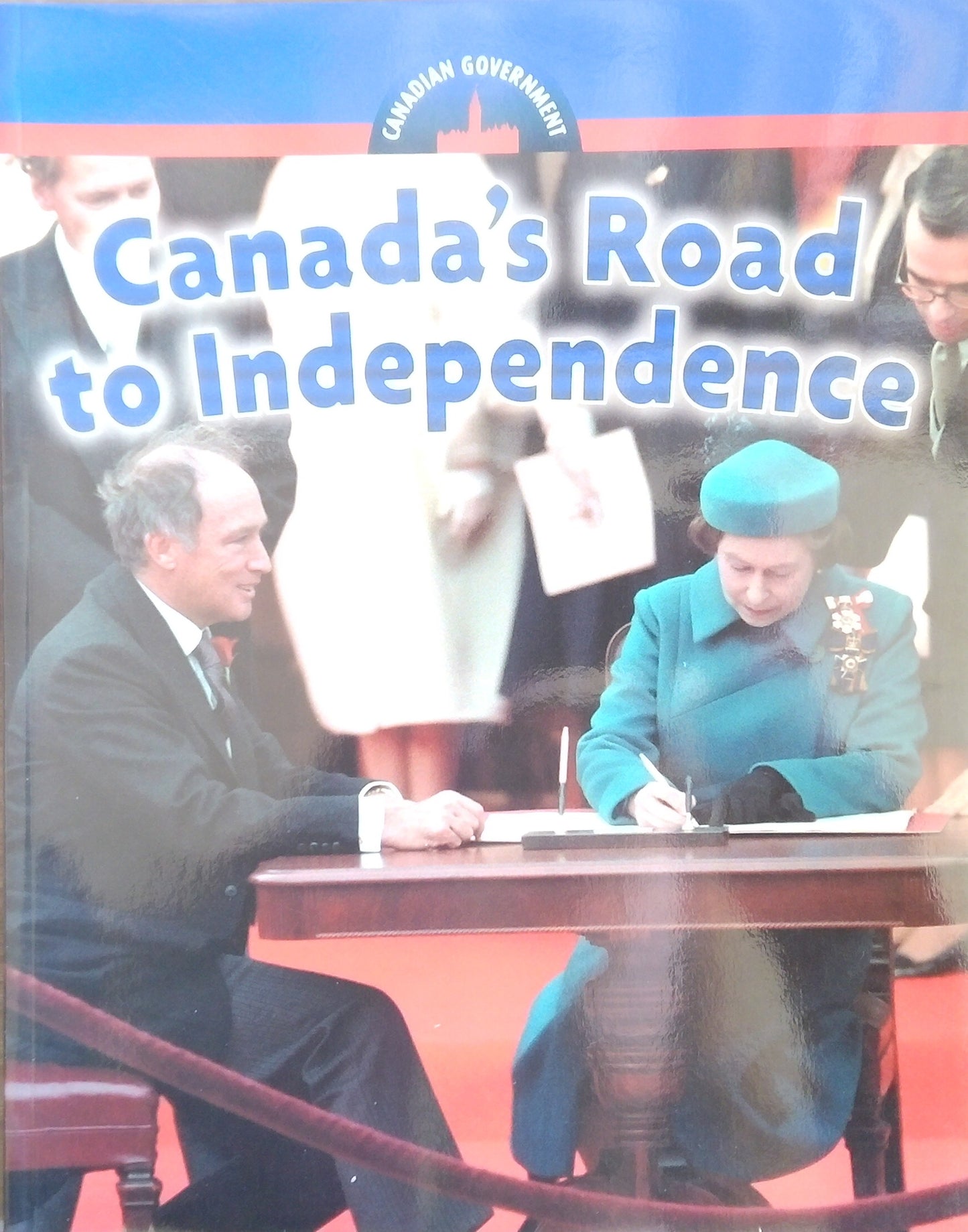 Canada's Road To Independence