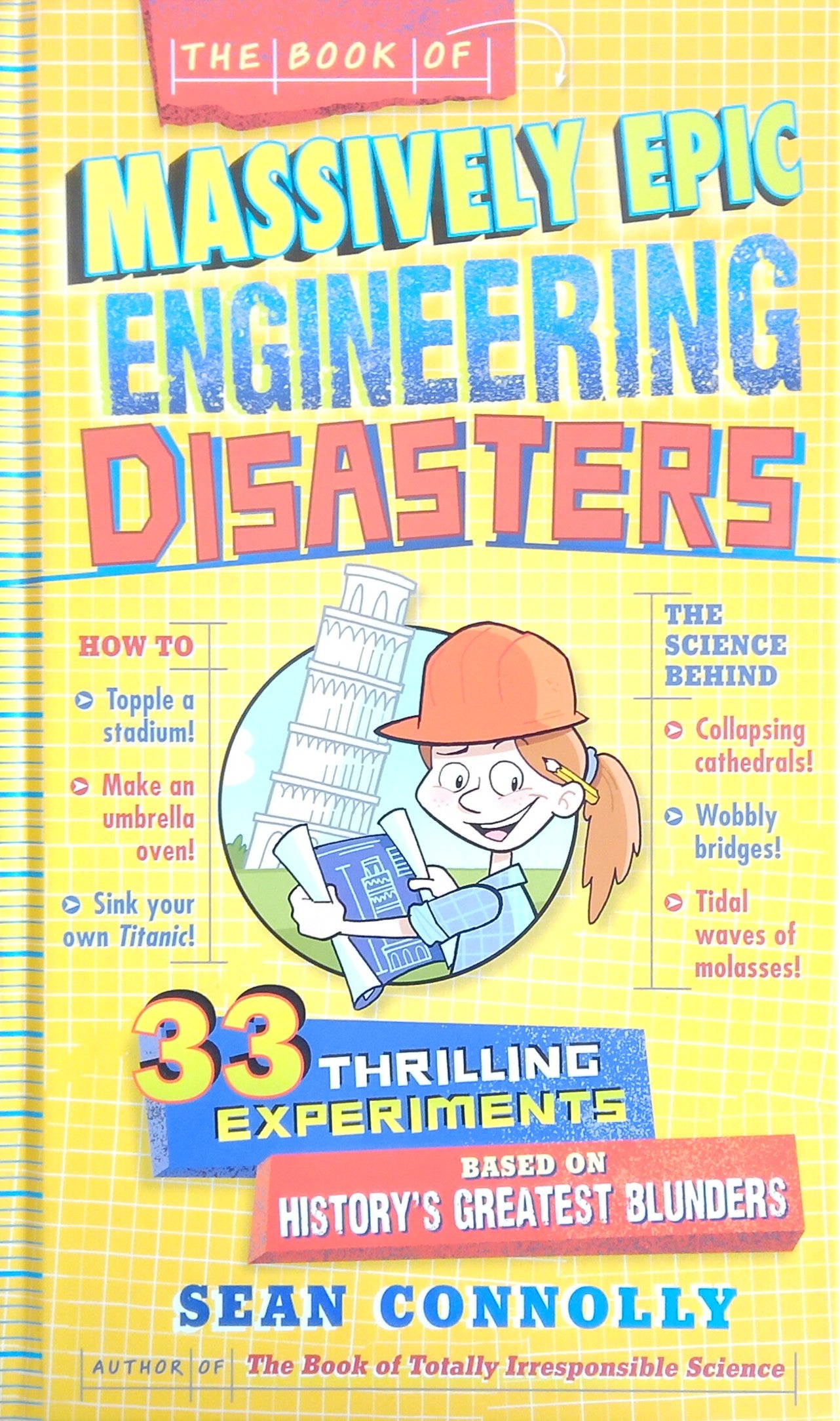 The Book Of Massively Epic Engineering Disasters