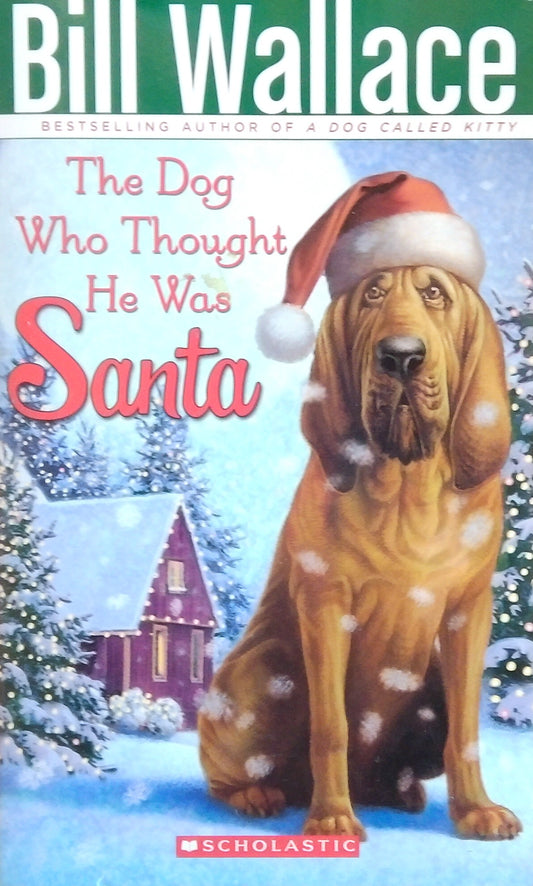 The Dog Who Thought He Was Santa