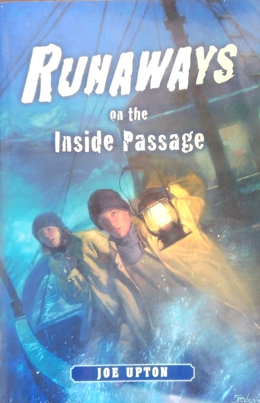 Runaways On The Inside Passage