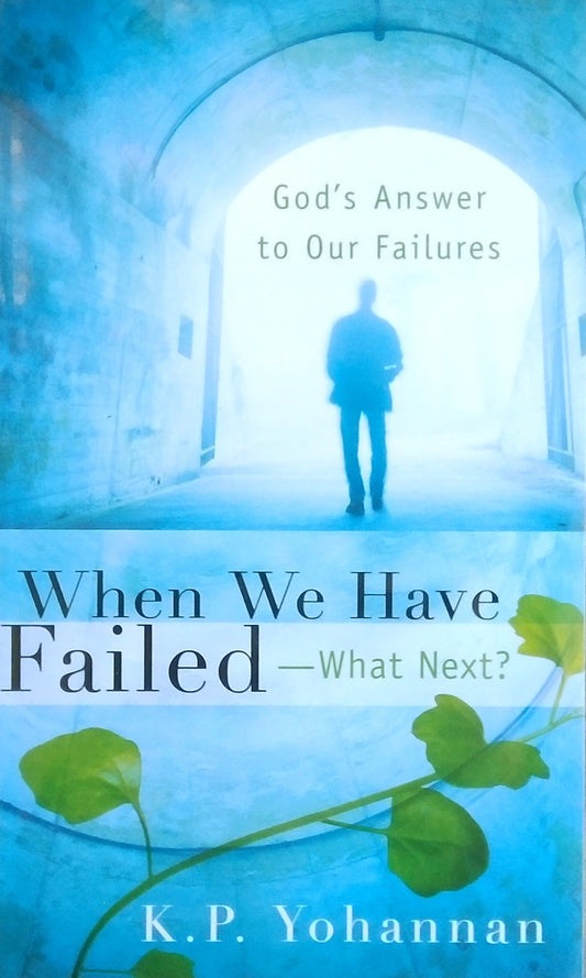 When We Have Failed- What Next?
